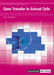 Gene Transfer to Animal Cells by Richard Twyman