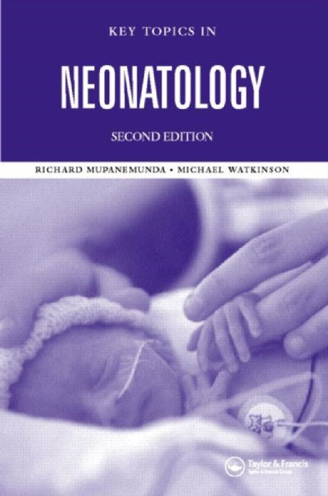Key Topics In Neonatology (key Topics)  by Richard H. Mupanemunda