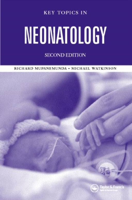 Key Topics In Neonatology (key Topics)  by Richard H. Mupanemunda