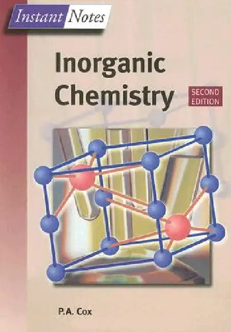 BIOS Instant Notes in Inorganic Chemistry by Tony Cox