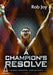 A Champions Resolve by Rob Joy
