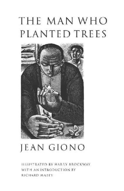 The Man Who Planted Trees by Jean Giono