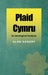 Plaid Cymru: An Ideological Analysis by Sandry Alan