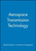 Aerospace Transmission Technology by Imeche (Institution of Mechanical Engine