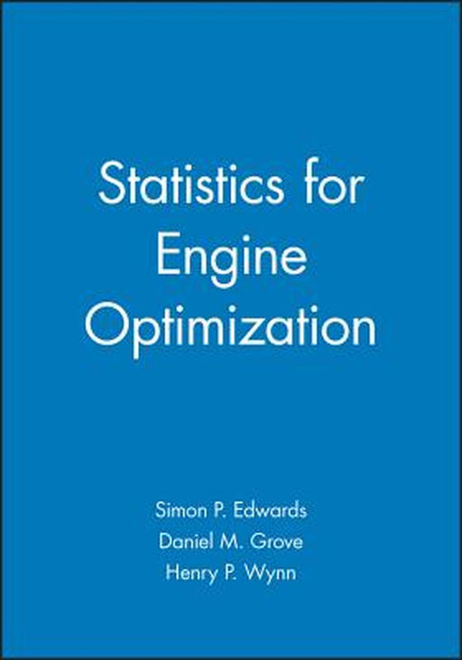Statistics for Engine Optimization by Simon P. Edwards