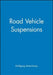 Road Vehicle Suspensions by Wolfgang Matschinsky