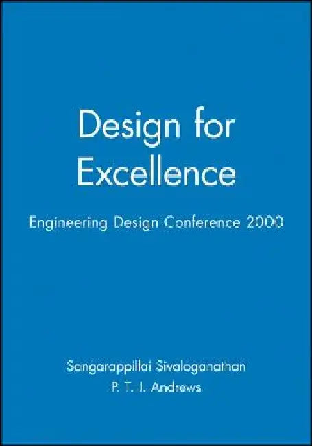 Design for Excellence: Engineering Design Conference 2000 by Sangarappillai Sivaloganathan