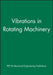 Vibrations in Rotating Machinery by Pep (Professional Engineering Publishers