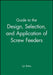 Guide to the Design, Selection, and Application of Screw Feeders by Lyn Bates