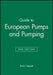 Guide to European Pumps and Pumping by Brian Nesbitt