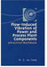 Flow-Induced Vibration of Power and Process Plant Components by M. K. Au-Yang