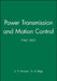 Power Transmission and Motion Control: Ptmc 2001 by Clifford R. Burrows