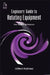 Engineers' Guide to Rotating Equipment: The Pocket Reference by Clifford Matthews