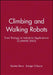 Climbing and Walking Robots: From Biology to Industrial Applications (Clawar 2001) by Karsten Berns