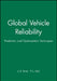 Global Vehicle Reliability: Prediction and Optimization Techniques by J. E. Strutt
