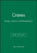 Cranes: Design, Practice, and Maintenance, 2nd Edition by Ing J. Verschoof