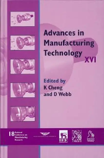 Advances in Manufacturing Technology XVI - Ncmr 2002 by Kai Cheng