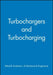 Turbochargers and Turbocharging by Imeche (Institution of Mechanical Engine