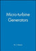 Micro-Turbine Generators by M. J. Moore