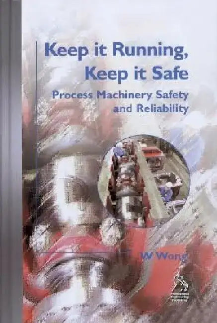Keep It Running, Keep It Safe by William Wong