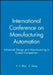 International Conference on Manufacturing Automation: Advanced Design and Manufacturing in Global Competition by X. y. Shao