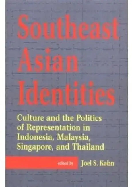 South East Asian Identities by Joel S. Kahn