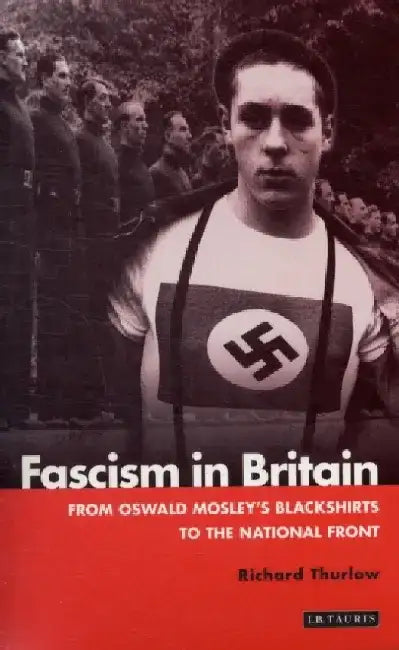 Fascism in Britain by Jean-Louis Leutrat