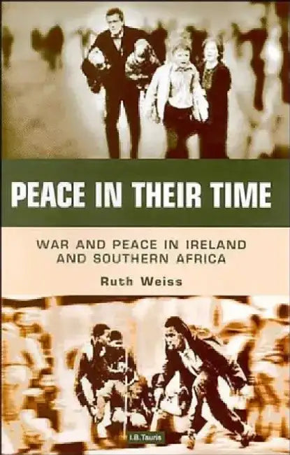 Peace in Their Time by Ruth Weiss