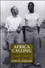 Africa Calling: A Medical Missionary in Zambia and Kenya by John W. Gerrard