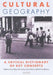 Cultural Geography: A Critical Dictionary of Key Ideas by David Sibley