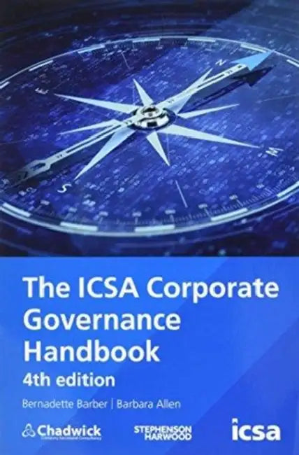 ICSA's Corporate Governance Handbook by Bernadette Barber