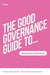 The Good Governance Guide to Boardroom Dynamics by Sue Lawrence