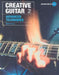 Creative Guitar 2: Advanced Techniques by Guthrie Govan