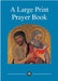 Large Print Prayer Book by Catholic Truth Society