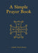 Simple Prayer Book by Catholic Truth Society