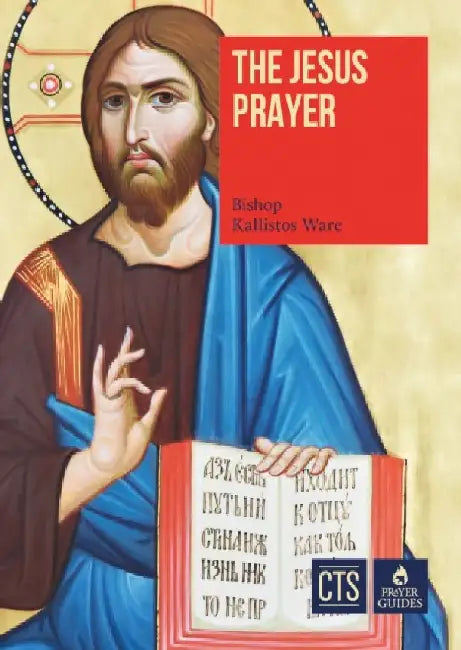 The Jesus Prayer by Bishop Kallistos Ware