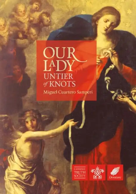 Our Lady, Untier of Knots by Miguel Cuartero Samperi