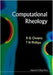 Computational Rheology by Robert G. Owens, Timothy N. Phillips
