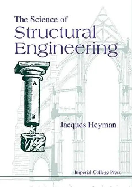 The Science of Structural Engineering by Heyman Jacques