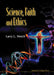Science, Faith and Ethics by Larry L. Hench