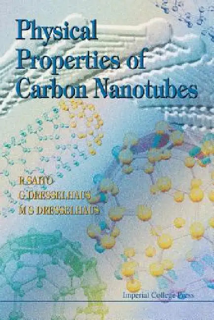Physical Properties of Carbon Nanotubes by Saito R