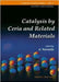 Catalysis by Ceria and Related Materials by Alessandro Trovarelli