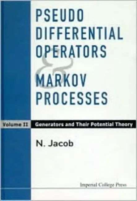 Pseudo Differential Operators and Markov Processes, Volume II: Generators and Their Potential Theory by Niels Jacob