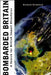 Bombarded Britain: A Search for British Impact Structures by Richard Stratford