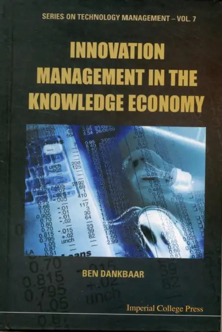 Innovation Management in the Knowledge Economy by Ben Dankbaar