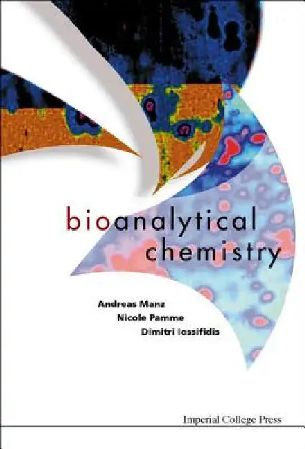 Bioanalytical Chemistry by Manz Andreas