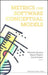 Metrics for Software Conceptual Models by Marcela Genero, Mario Piattini, Coral Calero