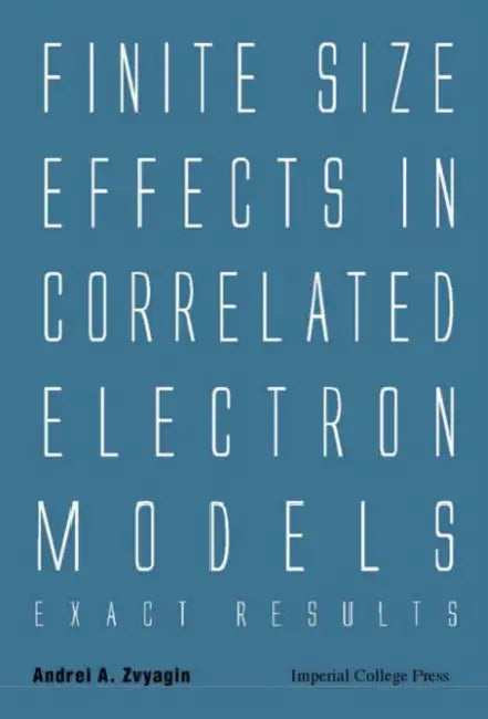 Finite Size Effects in Correlated Electron Models: Exact Results by Andrei Zvyagin