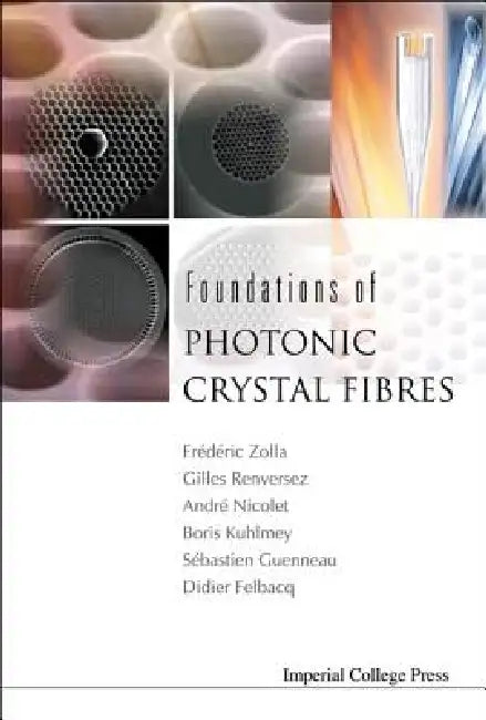 Foundat of Photon Crystal Fibres by Zolla Frederic
