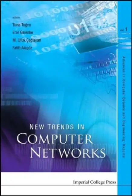 New Trends in Computer Networks by Erol Gelenbe, M. Ufuk Caglayan, Tuna Tugcu